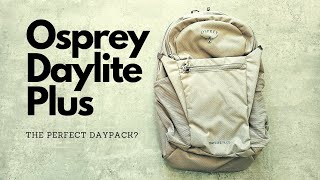 Osprey Daylite Plus The Perfect Daypack A Detailed Look [upl. by Felipe]