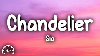 Sia  Chandelier Lyrics [upl. by Lirrehs]