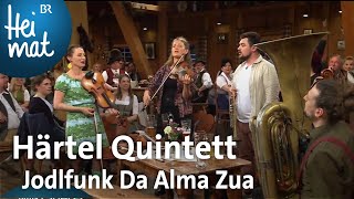 Härtel Quintett Jodlfunk Da Alma Zua  Wirtshausmusikanten  BR Heimat  die beste Volksmusik [upl. by Asenab]