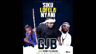 Gjb ft Robby G and Dalisoul Siku lokufa nyani Prod by Magigi [upl. by Brenner]