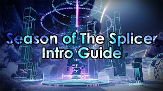 Destiny 2 How Season of the Splicer Works  Leveling Best Upgrades amp Synthesis [upl. by Tiffany]