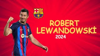 Robert Lewandowski  Skills amp Goals  2024  🔵🔴 [upl. by Cacka346]