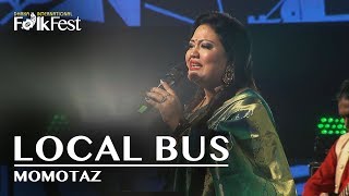 Local Bus লোকাল বাস by Momotaz মমতাজ  Dhaka International FolkFest 2018 [upl. by Tella]