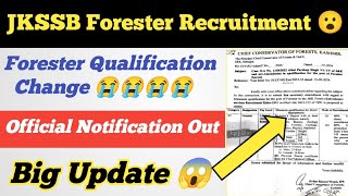 JKSSB Forester Recruitment Qualification Change 😲 ll Official Notification Out 😭 Forester 😞 [upl. by Pritchett]