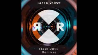 Green Velvet  Flash Loco amp Jam Remix [upl. by Lurline]