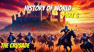 WORLD HISTORY PART 6  CONFLICT OF BELIEFS CRUSADES [upl. by Bryna]