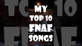 Top 10 FNAF Songs fnaf fnafanniversary fnafsong shorts foryou [upl. by Nicolella473]