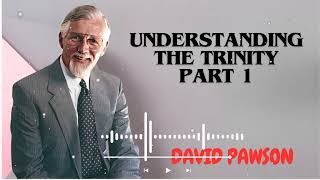 David Pawsons Sermon  Understanding the Trinity Part 1 [upl. by Nitsirt797]