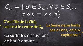 Centre du groupe symétrique  permutations qui commutent avec toutes les autres MPSI L1 et plus [upl. by Tower276]