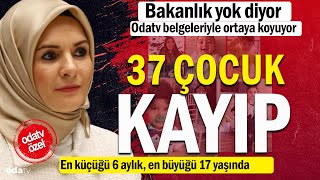 Bakanlık quotYokquot diyor Odatv belgeleriyle açıklıyor 37 depremzede çocuk kayıp [upl. by Rehpoitsirhc]