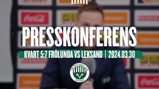 Presskonferensen efter kvartsfinal 57 mot Leksand [upl. by Olracnaig]