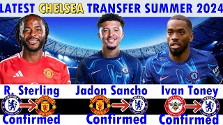 See ALL CHELSEA Latest Confirmed Summer TRANSFER News amp Targets With Ivan Toney amp Sancho 202425 [upl. by Ecnaled]