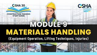 What is Material Handling  Module 9  OSHA 30 Study Guide  Construction Safety Training [upl. by Tonye]