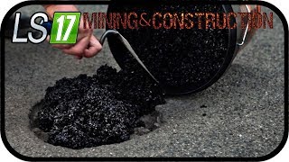 LS17 MINING amp CONSTRUCTION ECONOMY V1  Flüssiger Teer wird gebraucht 055 SE02 ★Deutsch [upl. by Gnet]