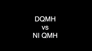 NI week 2016 NI QMH vs DQMH [upl. by Nnylecoj]