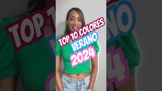 TOP 10 COLORES VERANO 2024 moda tendenciasdemoda lamodadejenn fypシ゚viral fyp paratii top10 [upl. by Alin]