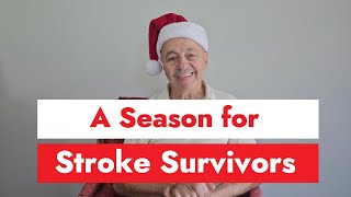 A Season for Stroke Survivors Ep 16 of How I Conquered Stroke [upl. by Zeb672]