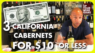 3 California Cabernets For 10 Or Less [upl. by Naened]