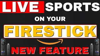 LIVE SPORTS on your FIRESTICK NEW FEATURE [upl. by Nehepts736]