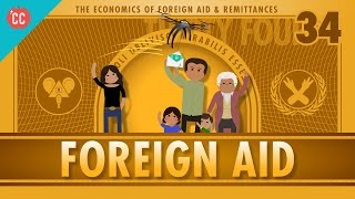 Foreign Aid and Remittance Crash Course Economics 34 [upl. by Changaris49]