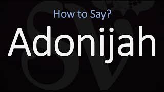 How to Pronounce Adonijah CORRECTLY [upl. by Akeyla955]