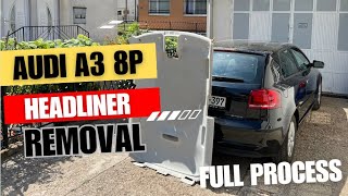 Audi A3 8P HEADLINER removal Full PROCESS [upl. by Auhesoj900]