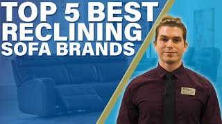 Top 5 Best Reclining Sofa Brands [upl. by Renee]