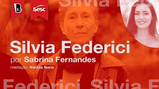 Introdução a SILVIA FEDERICI  Sabrina Fernandes [upl. by Gladys]