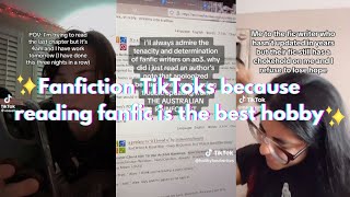 Fanfiction TikToks because reading fanfic is the best hobby [upl. by Ecirehc]