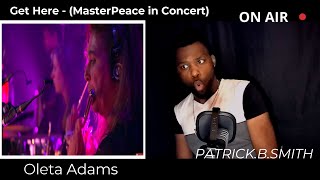 OLETA ADAMS  GET HERE MasterPeace in ConcertREACTION VIDEO [upl. by Glenden425]