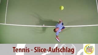 Slice Aufschlag  Tennis Technik Training [upl. by Llireva]