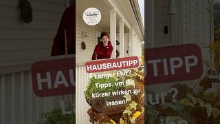 Hausbautipp Wie du einen langen Flur kürzen kannst greenvilleag flur [upl. by Otsedom966]