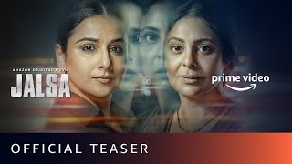 Jalsa  Official Teaser  Vidya Balan Shefali Shah  New Hindi Movie 2022  Amazon Original Movie [upl. by Larimore]