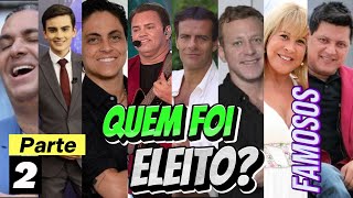 Famosos ELEITOS e NÃO ELEITOS nas ELEIÇÕES no Brasil 2024  Parte 2 [upl. by Mosi]