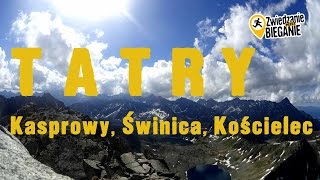 Kasprowy Wierch  Świnica  Kościelec TATRY Skyrunning [upl. by Hubert]