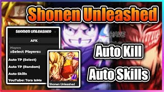 🔥NEW Shonen Unleashed Script  Auto Kill Player  Auto Skills [upl. by Delmar145]