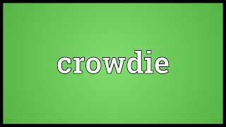 Crowdie Meaning [upl. by Inerney]