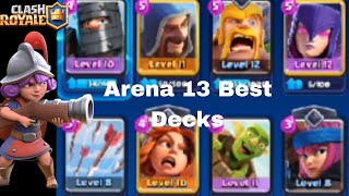 Best Decks For Arena 13  UNLOCKED ARENA 14  SERENITY PEAK [upl. by Beore162]