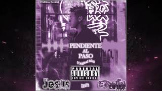 pendiente al paso  DJ Jesus remix ft DJ Edwin remix edition [upl. by Engenia]