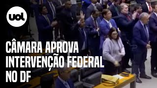 Câmara aprova decreto de intervenção federal no DF texto vai ao Senado [upl. by Ahsiugal]