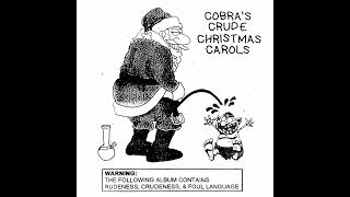 King Cobra JFS  Cobras Crude Christmas Carols Complete Album [upl. by Lauretta]