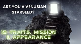 Are You A Venusian Starseed 15 Traits appliance and mission [upl. by Anglo]