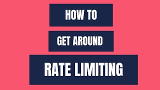 How to Get Around Rate Limiting 🚀 [upl. by Akram]