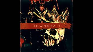 Downstait  Kingdom Instrumentals [upl. by Kean274]