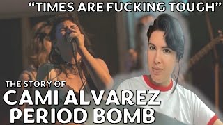 The story of CAMI ALVAREZ Period Bomb [upl. by Aremat]