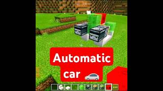 Automatic car 🚗 shorts ytshorts gaming minecraft [upl. by Colbert]