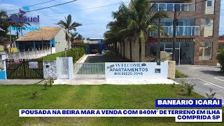 Pousada à venda na beira mar com 840m de terreno em Ilha CompridaSP [upl. by Kcirdaed]