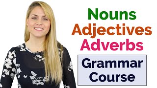 Nouns Adjectives Adverbs  Parts of Speech  Learn Basic English Grammar Course  15 Lessons [upl. by Christoph]