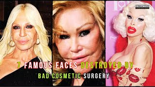 7 Celebrities Who Did Terrible Things To Their Faces [upl. by Awjan655]