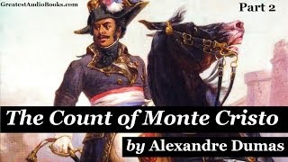 THE COUNT OF MONTE CRISTO  FULL AudioBook by Alexandre Dumas  Part 2 [upl. by Atteynot416]